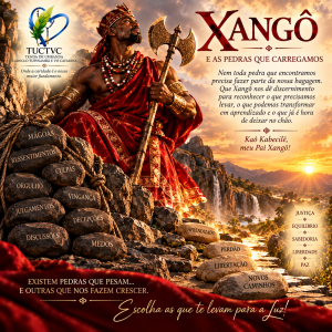 XANGÔ - E AS PEDRAS QUE CARREGAMOS